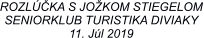 ROZLÚČKA S JOŽKOM STIEGELOM SENIORKLUB TURISTIKA DIVIAKY 11. Júl 2019